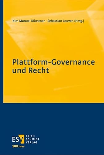 Plattform-Governance und Recht von Schmidt, Erich